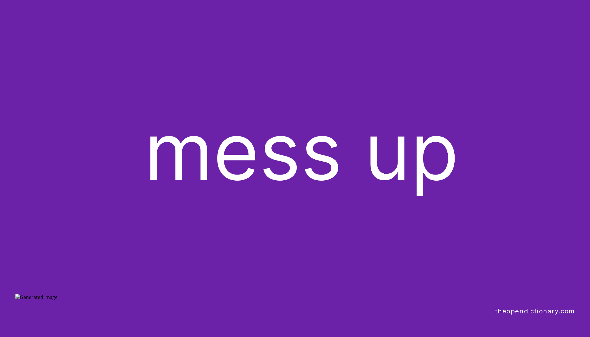 mess-up-phrasal-verb-mess-up-definition-meaning-and-example